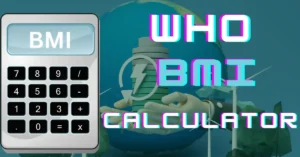 WHO BMI Calculator